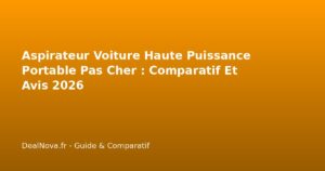 Aspirateur Voiture Haute Puissance Portable Pas Cher : Comparatif Et…