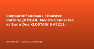 Comparatif cadeaux : Booster Batterie JDMCAR, Montre Connectée et Sac …