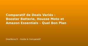 Comparatif de Deals Variés : Booster Batterie, Housse Moto et Amazon E…