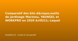 Comparatif des kits d'outils de jardinage Mactoou, YAUNGEL et WORKPRO …