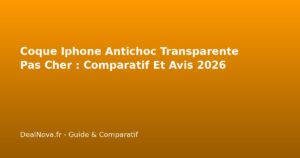 Coque Iphone Antichoc Transparente Pas Cher : Comparatif Et Avis…
