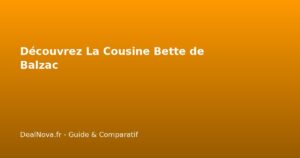 Découvrez La Cousine Bette de Balzac