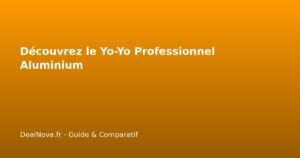 Découvrez le Yo-Yo Professionnel Aluminium