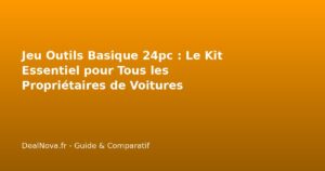 Jeu Outils Basique 24pc : Le Kit Essentiel pour Tous les Propriétaires de Voitures