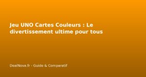 Jeu UNO Cartes Couleurs : Le divertissement ultime pour tous