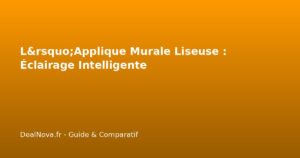 L&rsquo;Applique Murale Liseuse : Éclairage Intelligente