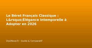 Le Béret Français Classique : L'Élégance Intemporelle à Adopter en 202…