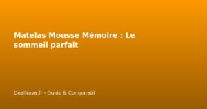 Matelas Mousse Mémoire : Le sommeil parfait