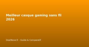 Meilleur casque gaming sans fil 2026