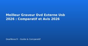Meilleur Graveur Dvd Externe Usb 2026 : Comparatif et Avis 2026