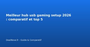 Meilleur hub usb gaming setup 2026 : comparatif et top…
