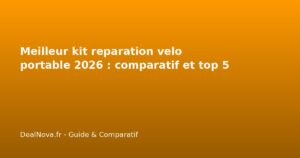 Meilleur kit reparation velo portable 2026 : comparatif et top…