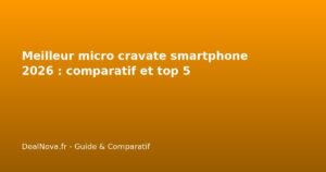 Meilleur micro cravate smartphone 2026 : comparatif et top 5