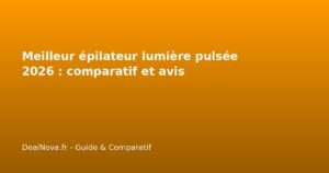 Meilleur épilateur lumière pulsée 2026 : comparatif et avis