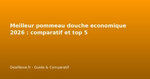 Meilleur pommeau douche economique 2026 : comparatif et top 5