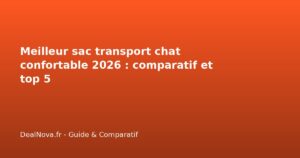 Meilleur sac transport chat confortable 2026 : comparatif et top 5