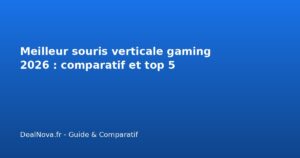 Meilleur souris verticale gaming 2026 : comparatif et top 5