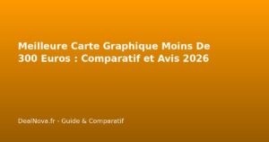 Meilleure Carte Graphique Moins De 300 Euros : Comparatif et…
