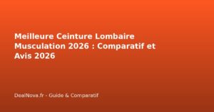 Meilleure Ceinture Lombaire Musculation 2026 : Comparatif et Avis 2026