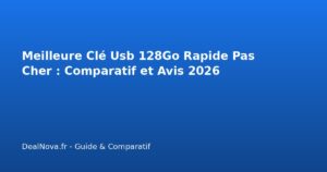 Meilleure Clé Usb 128Go Rapide Pas Cher : Comparatif et…