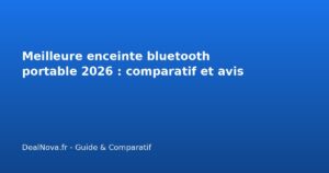 Meilleure enceinte bluetooth portable 2026 : comparatif et avis