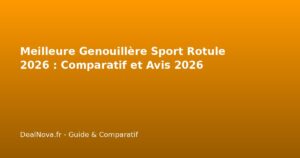 Meilleure Genouillère Sport Rotule 2026 : Comparatif et Avis 2026