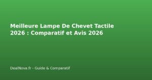 Meilleure Lampe De Chevet Tactile 2026 : Comparatif et Avis 2026