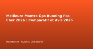 Meilleure Montre Gps Running Pas Cher 2026 : Comparatif et…