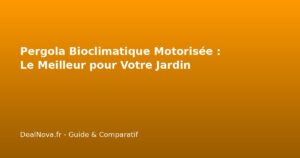 Pergola Bioclimatique Motorisée : Le Meilleur pour Votre Jardin