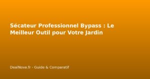 Sécateur Professionnel Bypass : Le Meilleur Outil pour Votre Jardin