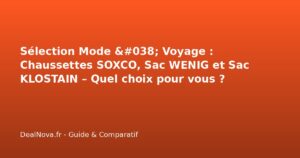 Sélection Mode & Voyage : Chaussettes SOXCO, Sac WENIG et Sac KLOSTAIN…