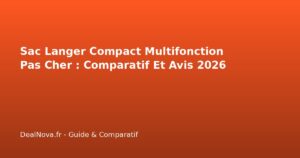 Sac Langer Compact Multifonction Pas Cher : Comparatif Et Avis 2026