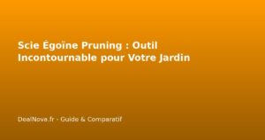 Scie Égoïne Pruning : Outil Incontournable pour Votre Jardin