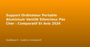 Support Ordinateur Portable Aluminium Ventilé Silencieux Pas Cher : Comparatif…