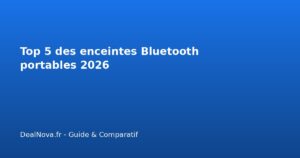 Top 5 des enceintes Bluetooth portables 2026