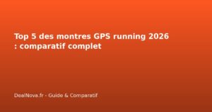 Top 5 des montres GPS running 2026 : comparatif complet