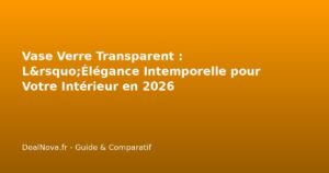 Vase Verre Transparent : L'Élégance Intemporelle pour Votre Intérieur …